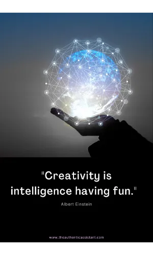 Creative quote. Creativity is intelligence having fun