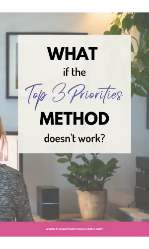 What if the top 3 priorities method doesn't work for me