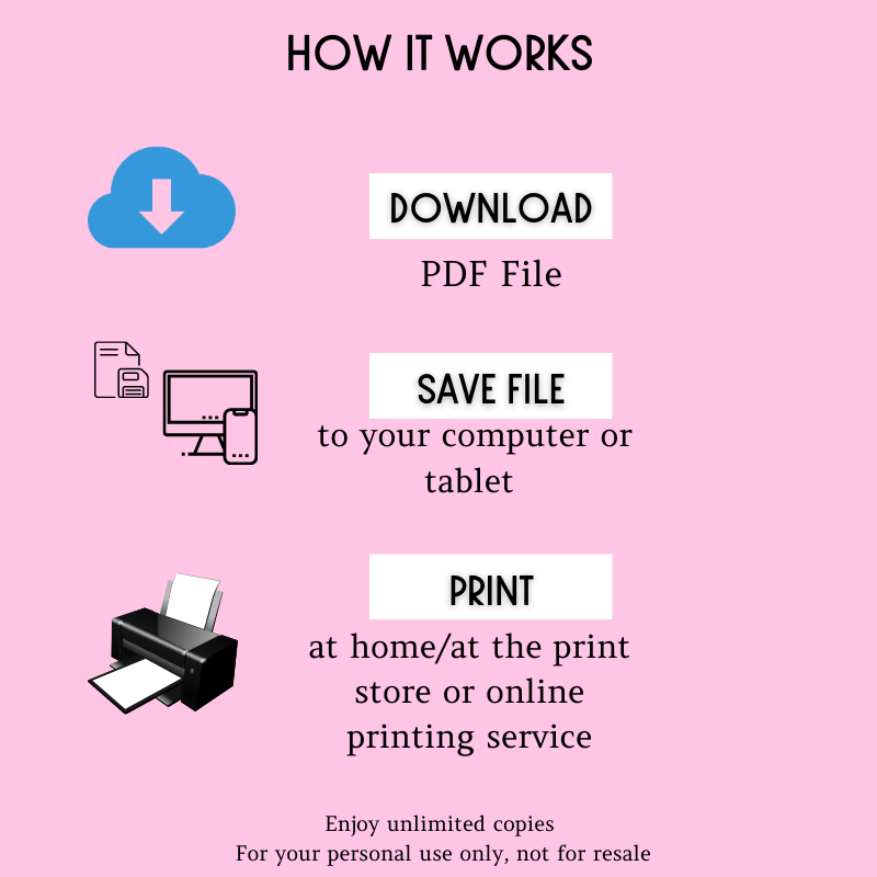 How it works. Download the PDF file. Save the file to your computer or tablet. Print at home, at a print store or online printing service.