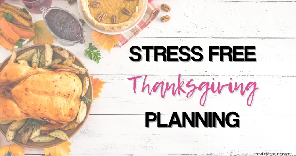 A photo of a white wooden table with Thanksgiving food and decor on it. The caption reads Stress free Thanksgiving planning